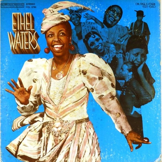 Пластинка Ethel Waters On Stage And Screen 1925-1940